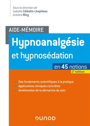 Hypnoanalgésie et hypnosédation : en 45 notions