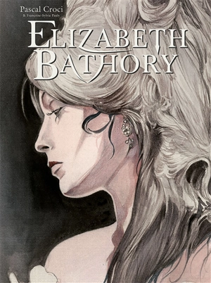 Elizabeth Bathory - Pascal Croci