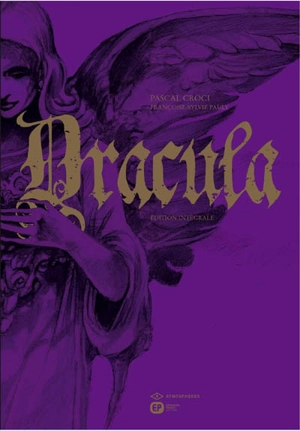 Dracula : édition intégrale - Pascal Croci