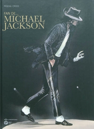 Fan de... Michael Jackson - Pascal Croci