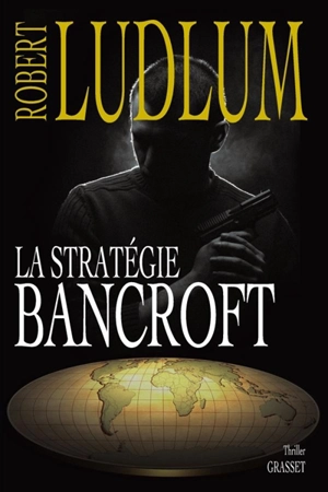 La stratégie Bancroft - Robert Ludlum