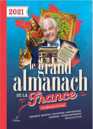 Le grand almanach de la France 2021 - Frédérick Gersal