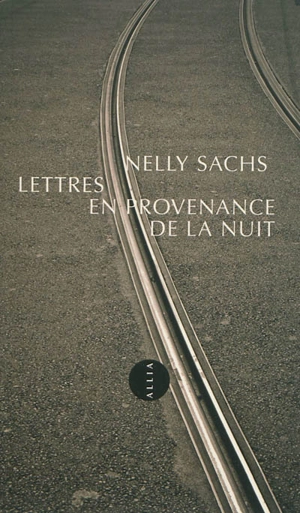 Lettres en provenance de la nuit : 1950-1953 - Nelly Sachs