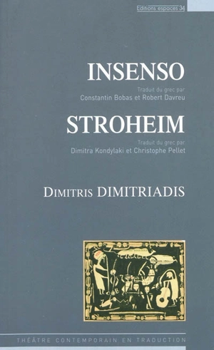 Insenso. Stroheim - Dimitris Dimitriadis