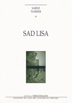 Sad Lisa - Sabine Tamisier