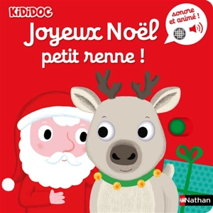 Joyeux Noël petit renne ! - Nathalie Choux