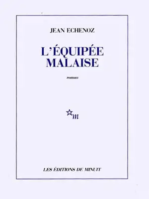 L'équipée malaise - Jean Echenoz