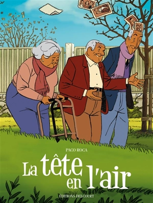 La tête en l'air - Paco Roca