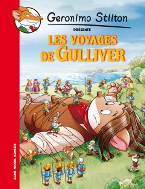 Les voyages de Gulliver - Geronimo Stilton