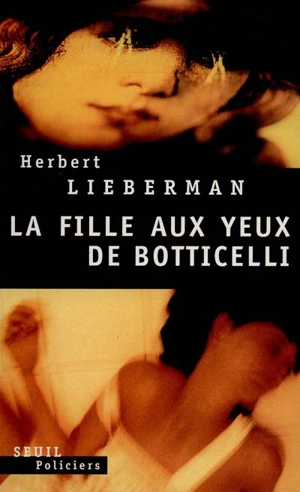 La fille aux yeux de Botticelli - Herbert H. Lieberman