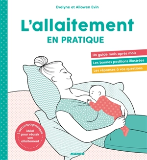 L'allaitement en pratique ! - Evelyne Evin