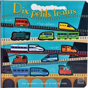 Dix petits trains - Claire Allouch