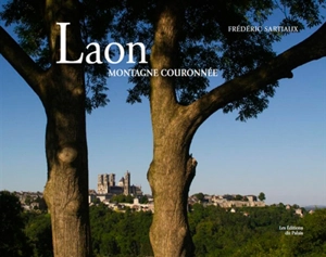 Laon, montagne couronnée - Frédéric Sartiaux