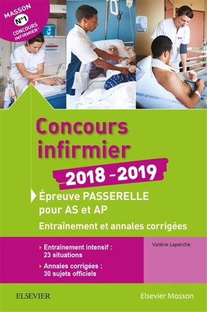 Concours infirmier 2018-2019 : épreuve passerelle pour AS et AP : entraînement et annales corrigées - Valérie Laperche