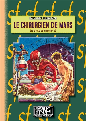 Le cycle de Mars. Vol. 6. Le chirurgien de Mars - Edgar Rice Burroughs