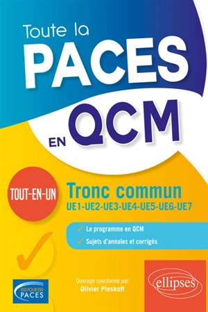 Toute la PACES en QCM : tronc commun : tout-en-un