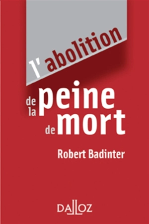L'abolition de la peine de mort - Robert Badinter