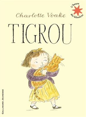 Tigrou - Charlotte Voake