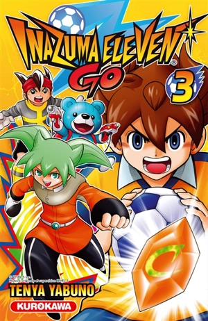 Inazuma eleven go. Vol. 3 - Ten'ya Yabuno