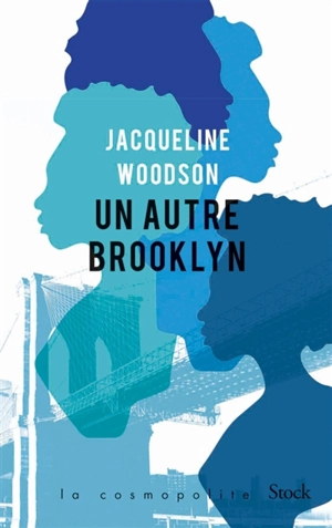 Un autre Brooklyn - Jacqueline Woodson