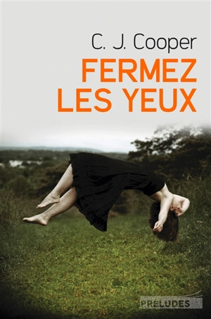 Fermez les yeux - Claire J. Cooper