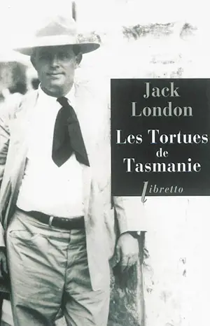 Les tortues de Tasmanie - Jack London