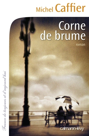 Corne de brume - Michel Caffier