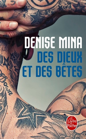 Les dieux et les bêtes - Denise Mina