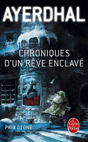 Chroniques d'un rêve enclavé - Ayerdhal