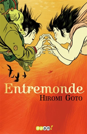 Entremonde - Hiromi Goto