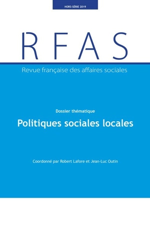 Revue française des affaires sociales : hors-série, n° 2019. Politiques sociales locales