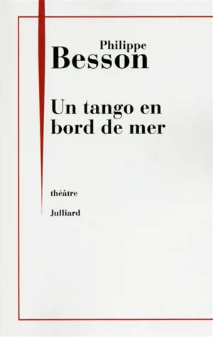 Un tango en bord de mer - Philippe Besson