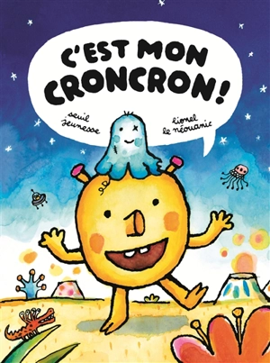 C'est mon croncron - Lionel Le Néouanic