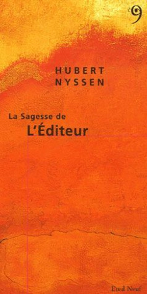 La sagesse de l'éditeur - Hubert Nyssen