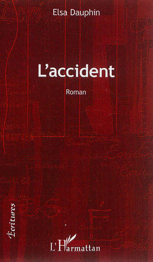 L'accident - Elsa Dauphin