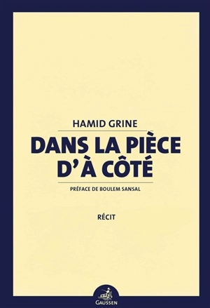 Dans la pièce d'à côté - Hamid Grine