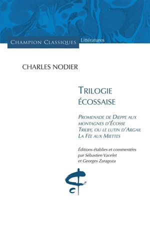 Trilogie écossaise - Charles Nodier