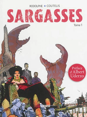 Sargasses : une aventure extraordinaire de Dampierre et Morrisson. Vol. 1 - Rodolphe