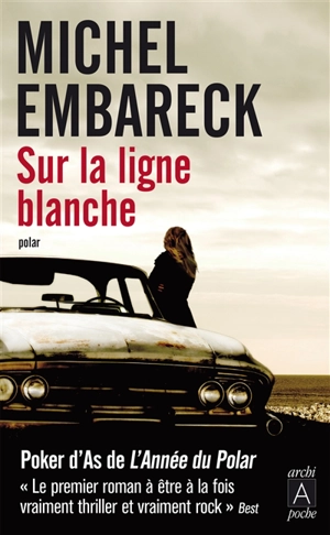 Sur la ligne blanche - Michel Embareck