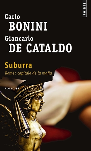 Suburra. Rome : capitale de la mafia - Carlo Bonini