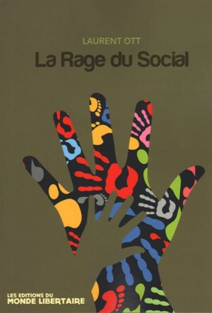 La rage du social - Laurent Ott