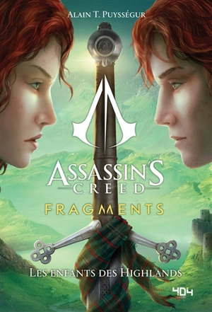 Assassin's creed : fragments. Les enfants des Highlands - Alain T. Puysségur