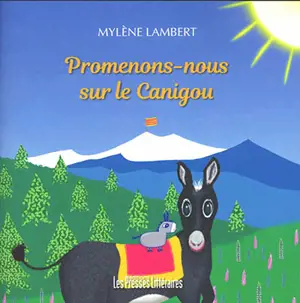 Promenons-nous sur le Canigou - Mylène Lambert