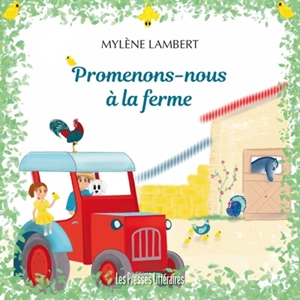 Promenons-nous à la ferme - Mylène Lambert