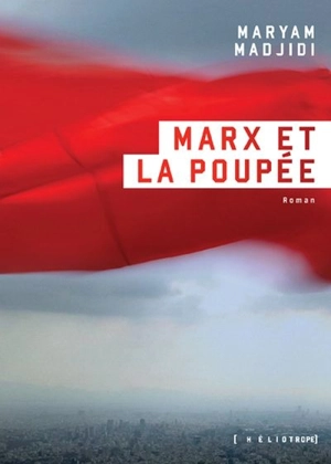 Marx et la poupée - Maryam Madjidi