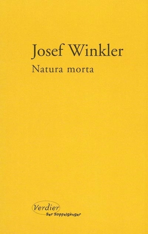 Natura morta : une nouvelle romaine - Josef Winkler