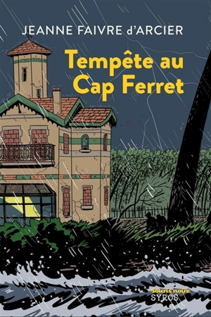 Tempête au Cap Ferret - Jeanne Faivre d'Arcier