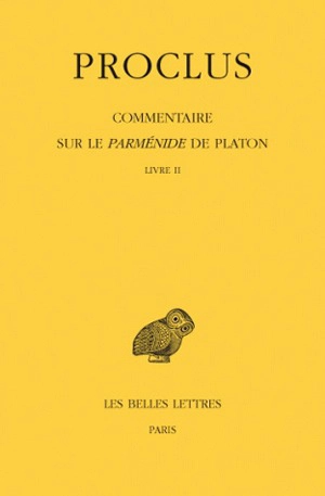 Commentaire sur le Parménide de Platon. Vol. 2. Livre II - Proclus