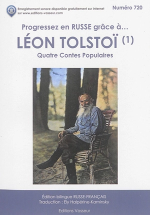 Progressez en russe grâce à... Léon Tolstoï : quatre contes populaires - Lev Lvovitch Tolstoï