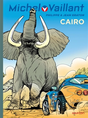 Michel Vaillant. Vol. 63. Cairo - Philippe Graton